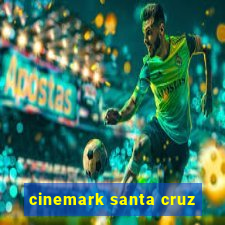 cinemark santa cruz